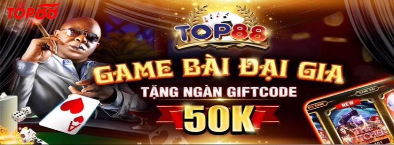 Code tân thủ Top88 - Hướng dẫn cách tham gia và nạp giftcode nhanh chóng