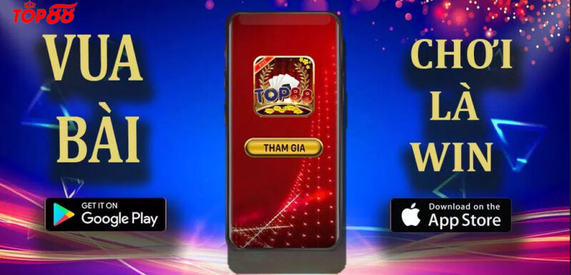 Chi tiết cách tải Top88 về điện thoại Android/ APK/ iOS/ iPhone mới nhất 2023