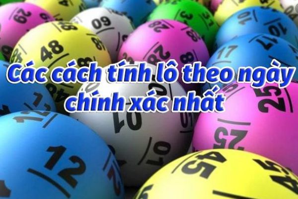 Bật mí mẹo bắt lô chuẩn theo ngày hốt bạc nhanh gọn 